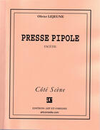 Couverture du livre « Presse pipole ; facétie » de Olivier Lejeune aux éditions Art Et Comedie