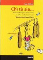 Couverture du livre « Chi tu sia ... » de Paul Milleliri aux éditions Albiana