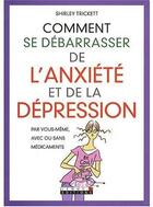 Couverture du livre « Comment se débarasser de l'anxiété et de la dépression » de Shirley Trickett aux éditions Leduc