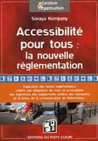 Couverture du livre « Accessibilité pour tous : la nouvelle règlementation » de Soraya Kompany aux éditions Puits Fleuri