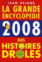 Couverture du livre « La grande encyclopédie des histoires drôles (édition 2008) » de Peigne-J aux éditions Fallois