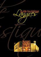 Couverture du livre « Guide touristique, Langres » de David Covelli aux éditions Dominique Gueniot