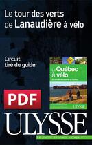 Couverture du livre « Le tour des verts de Lanaudière à vélo » de  aux éditions Ulysse