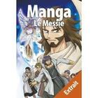 Couverture du livre « La bible en manga Tome 1 : le messie » de Hidenori Kumai et Ryo Azumi et Kozumi Shinozawa aux éditions Blf Europe