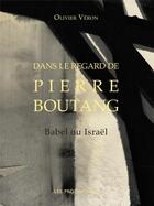 Couverture du livre « Dans le regard de Pierre Boutang » de Olivier Veron aux éditions Les Provinciales