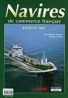 Couverture du livre « Navires de commerce francais (édition 2007) » de Durand J-Cornier G aux éditions Marines