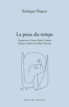 Couverture du livre « La peau du temps » de Enrique Huaco aux éditions Editions Des Crepuscules