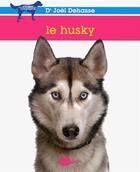 Couverture du livre « Le husky » de Joel Dehasse aux éditions La Griffe