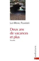 Couverture du livre « Deux ans de vacances et plus » de Luc-Michel Fouassier aux éditions Quadrature