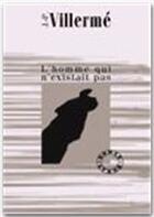 Couverture du livre « L'homme qui n'existait pas » de Jean-Paul Villerme aux éditions Jepublie