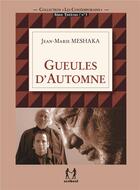 Couverture du livre « Gueules d'automne » de Jean-Marie Meshaka aux éditions Scribest