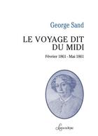 Couverture du livre « Le voyage dit du midi » de George Sand aux éditions Livres En Seyne