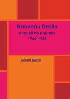 Couverture du livre « NOUVEAU DESTIN » de Gérard David aux éditions Lulu