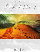 Couverture du livre « Le coffre de Rimbaud » de Eric Bertrand aux éditions Morvenn