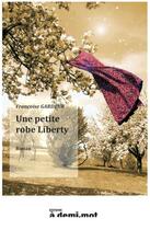 Couverture du livre « Une petite robe Liberty » de Gardeur Francoise aux éditions Captiot