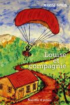 Couverture du livre « Louise et compagnie : nouvelles et poésies » de Maryse Simon aux éditions Librinova
