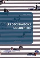 Couverture du livre « Les declinaisons de l'identite » de Herve Marchal aux éditions Le Cavalier Bleu