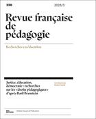 Couverture du livre « Revue française de pédagogie n.220/2023 : Justice, éducation, démocratie : recherches sur les 