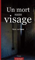 Couverture du livre « Un mort sans visage » de Marie-Jose Caner aux éditions Autre Reg'art