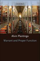 Couverture du livre « Warrant and Proper Function » de Plantinga Alvin aux éditions Oxford University Press Usa