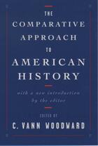 Couverture du livre « The Comparative Approach to American History » de C Vann Woodward aux éditions Oxford University Press Usa