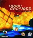 Couverture du livre « Sonic graphics seeing sound » de Matt Woolman aux éditions Thames & Hudson