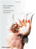 Couverture du livre « Fine jewelry couture » de Dupon Olivier aux éditions Thames & Hudson