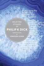 Couverture du livre « Selected Stories of Philip K. Dick » de Philip K. Dick aux éditions Houghton Mifflin Harcourt