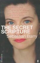 Couverture du livre « The Secret Scripture » de Sebastian Barry aux éditions Faber Et Faber