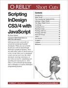 Couverture du livre « Scripting InDesign CS3/4 with JavaScript » de Peter Kahrel aux éditions O Reilly