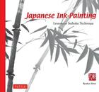 Couverture du livre « Japanese ink painting: lessons in suiboku technique /anglais » de Saito Ryuku aux éditions Tuttle