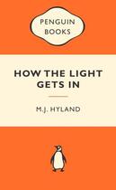 Couverture du livre « How the Light Gets In: Popular Penguins » de M. J. Hyland aux éditions Penguin Books Ltd Digital