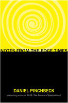Couverture du livre « Notes from the Edge Times » de Pinchbeck Daniel aux éditions Penguin Group Us