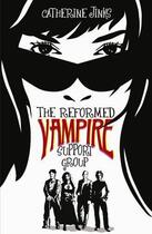 Couverture du livre « The Reformed Vampire Support Group » de Catherine Jinks aux éditions Quercus Publishing Digital