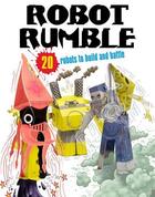 Couverture du livre « Robot rumble » de Ivy aux éditions Ivy Press