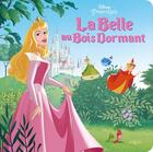 Couverture du livre « La Belle au Bois Dormant » de Disney aux éditions Disney Hachette