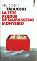 Couverture du livre « Tete Perdue De Damasceno Monteiro (La) » de Antonio Tabucchi aux éditions Points