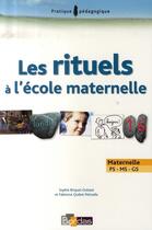 Couverture du livre « Les rituels à l'école maternelle » de Briquet-Duhaze aux éditions Bordas