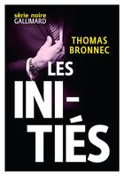 Couverture du livre « Les initiés » de Thomas Bronnec aux éditions Gallimard