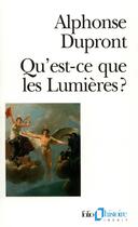 Couverture du livre « Qu'est-ce que les Lumières ? » de Alphonse Dupront aux éditions Gallimard