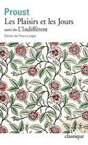 Couverture du livre « Les plaisirs et les jours ; l'indifférent » de Marcel Proust aux éditions Folio