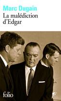 Couverture du livre « La malédiction d'Edgar » de Marc Dugain aux éditions Gallimard