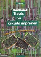 Couverture du livre « Traces Des Circuits Imprimes » de Dunand aux éditions Dunod