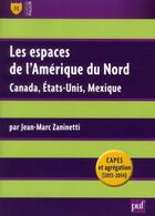 Couverture du livre « Les espaces de l'Amerique du Nord » de Jean-Marc Zaninetti aux éditions Belin Education