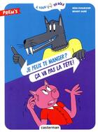 Couverture du livre « Je peux te manger ? ça va pas la tête ! » de Benoit Aude et Remi Chaurand aux éditions Casterman