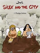 Couverture du livre « Silex and the city Tome 7 : poulpe fiction » de Jul aux éditions Dargaud