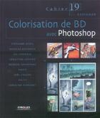 Couverture du livre « Colorisation de bd avec photoshop » de Baril/Bournay/Gerard aux éditions Eyrolles
