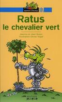 Couverture du livre « Ratus le chevalier vert » de Guion-J+J+Vogel-O aux éditions Hatier