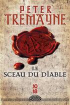 Couverture du livre « Le sceau du diable » de Peter Tremayne aux éditions 10/18