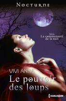 Couverture du livre « Le pouvoir des loups » de Vivi Anna aux éditions Harlequin